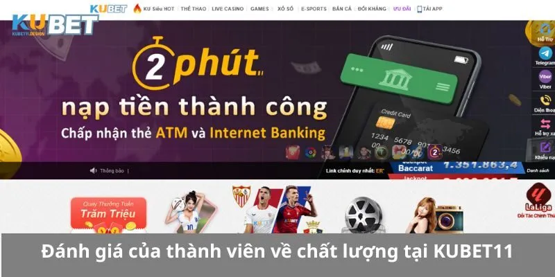 Đánh giá của thành viên về chất lượng tại KUBET11