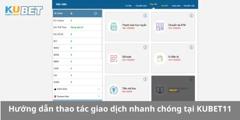 Hướng dẫn thao tác giao dịch nhanh chóng tại KUBET11